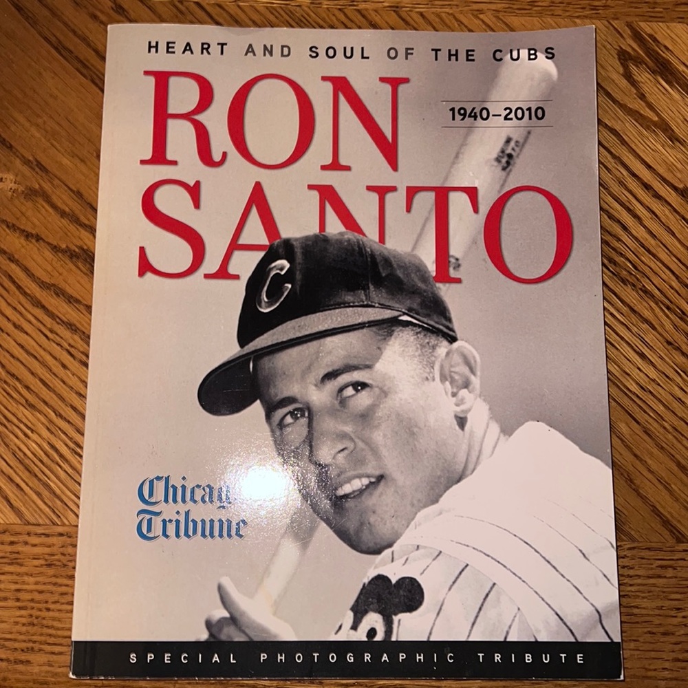 Ron Santo Heart and Soul of the Cubs